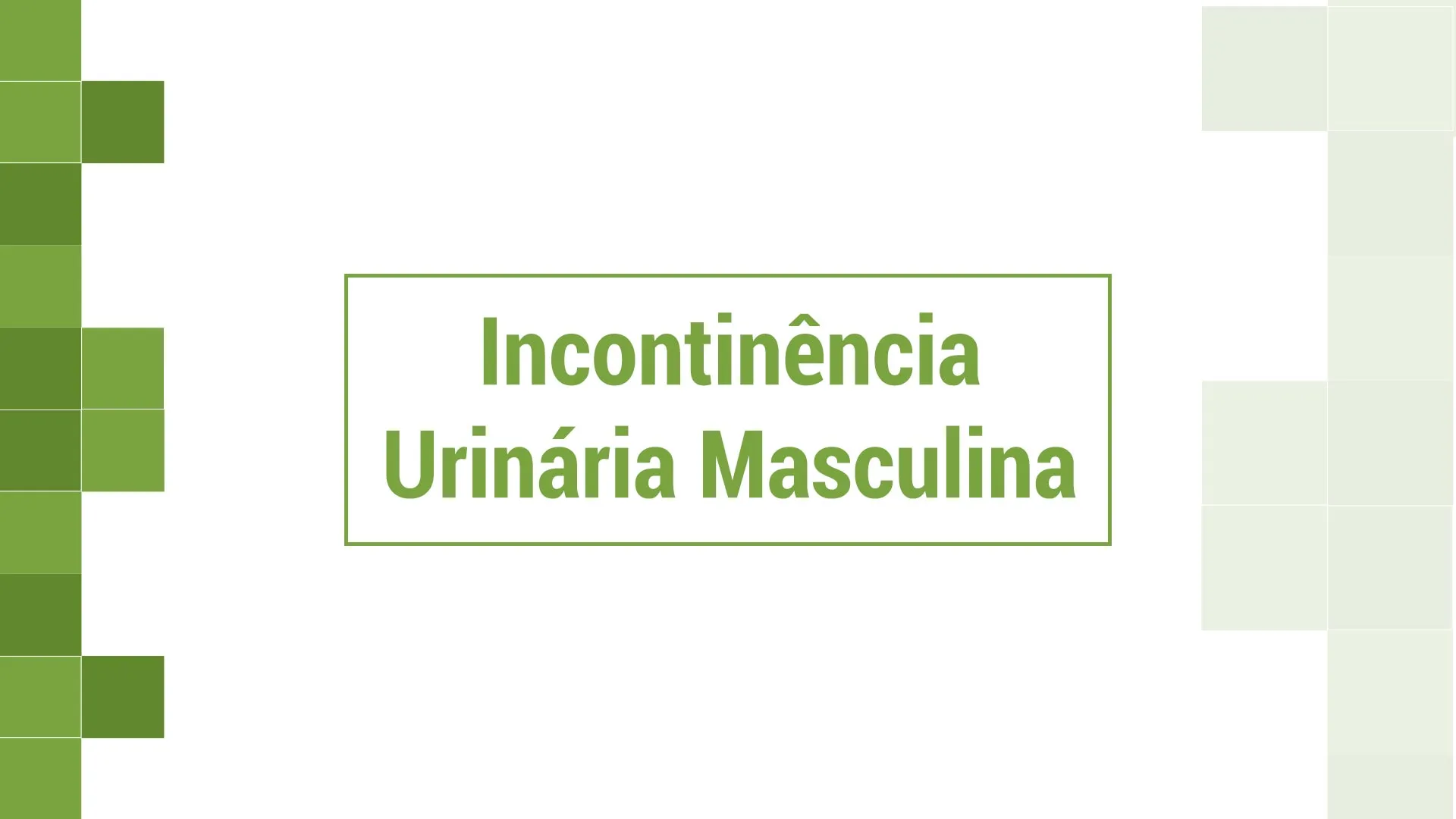 Incontinencia urinária masculina